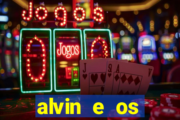 alvin e os esquilos 3 rede canais